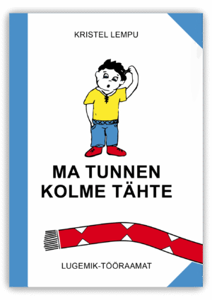 "Ma tunnen kolme tähte"
