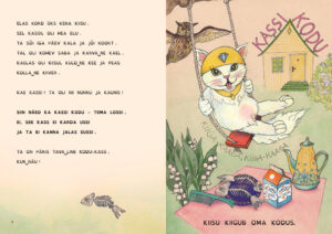 Lk 4 vasakpoolsel leheküljel pikk tekst, paremal pool pilt, kus kollase kiivriga kaelakeega koheva karvaga kass kiigub kiigel, taamal maja pealkirjaga KASSI KODU. Kiige alla on kirjutatud KIIGA-KAAGA. Kassi taga lendab öökull, maas teki peale kohvikaan, rõõsa koore karp, kalaluud, kamm ja maikellukesed.